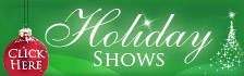 Click here for Holiday Shows tickets!