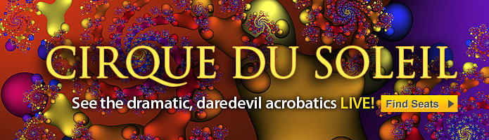 Click here for Cirque du Soleil show tickets
