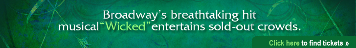 Click here for Wicked tickets.