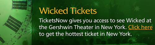 Click here for Wicked Tickets