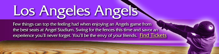 Click here for Los Angeles Angels of Anaheim tickets.