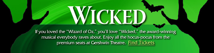 Click here for Wicked tickets.