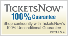 TicketsNow 100% Guarantee. We guarantee your satisfaction every time.