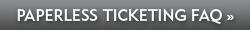 Paperless Tickets FAQ